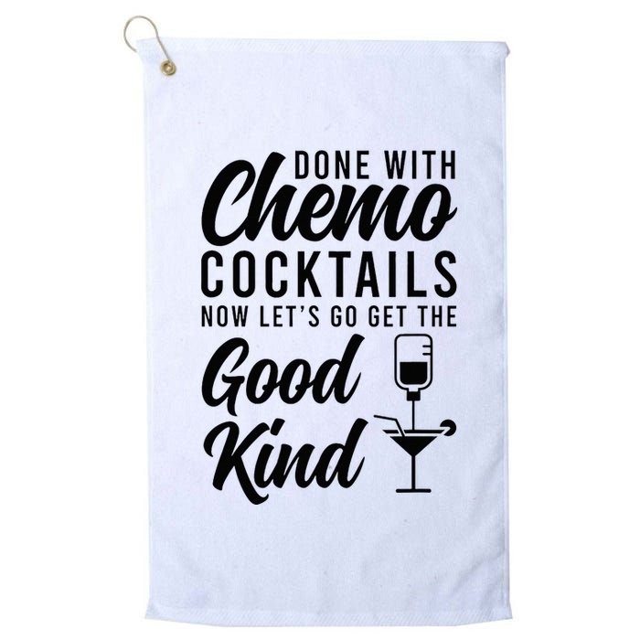Done With Chemo Survivor Last Day Of Chemo End Of Chemo Golf Towel