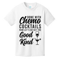 Done With Chemo Survivor Last Day Of Chemo End Of Chemo Kids T-Shirt