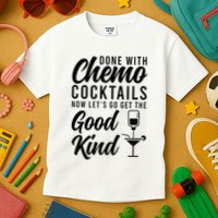 Done With Chemo Survivor Last Day Of Chemo End Of Chemo Kids T-Shirt