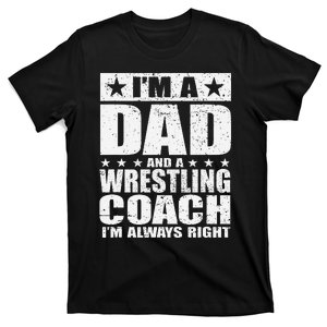 Dad Wrestling Coach  Coaches Fathers Day Shirts Gift T-Shirt