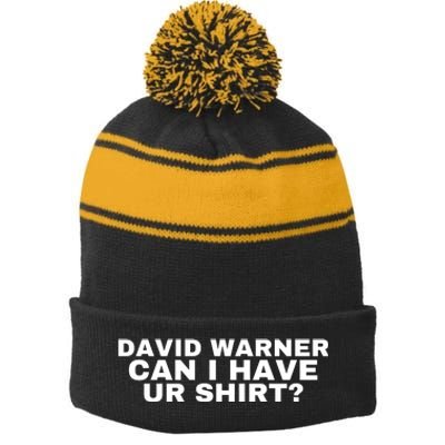 David Warner Can I Have Ur Shirt Funny Stripe Pom Pom Beanie