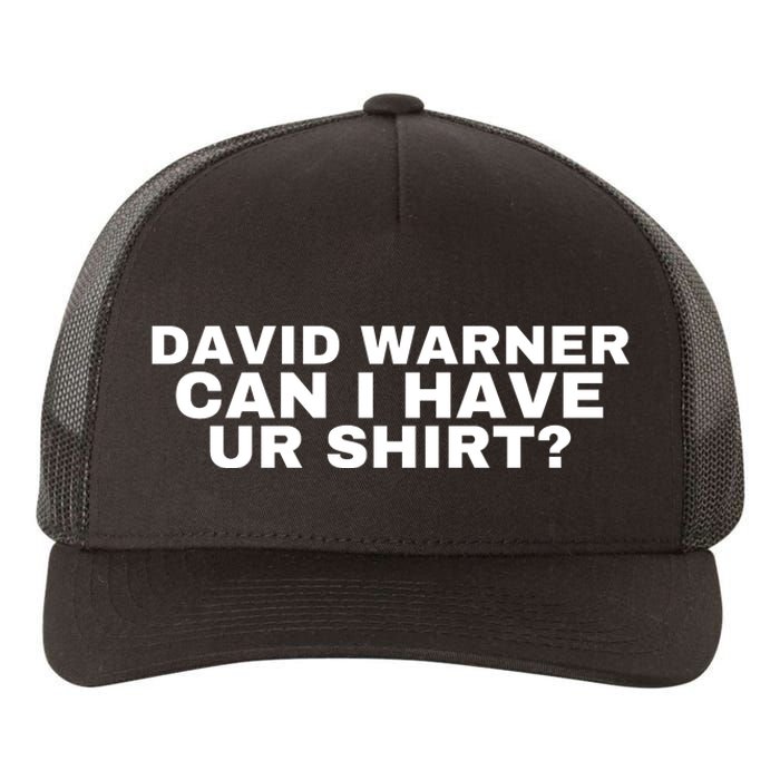 David Warner Can I Have Ur Shirt Funny Yupoong Adult 5-Panel Trucker Hat