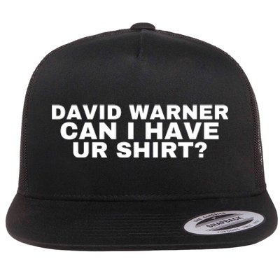 David Warner Can I Have Ur Shirt Funny Flat Bill Trucker Hat