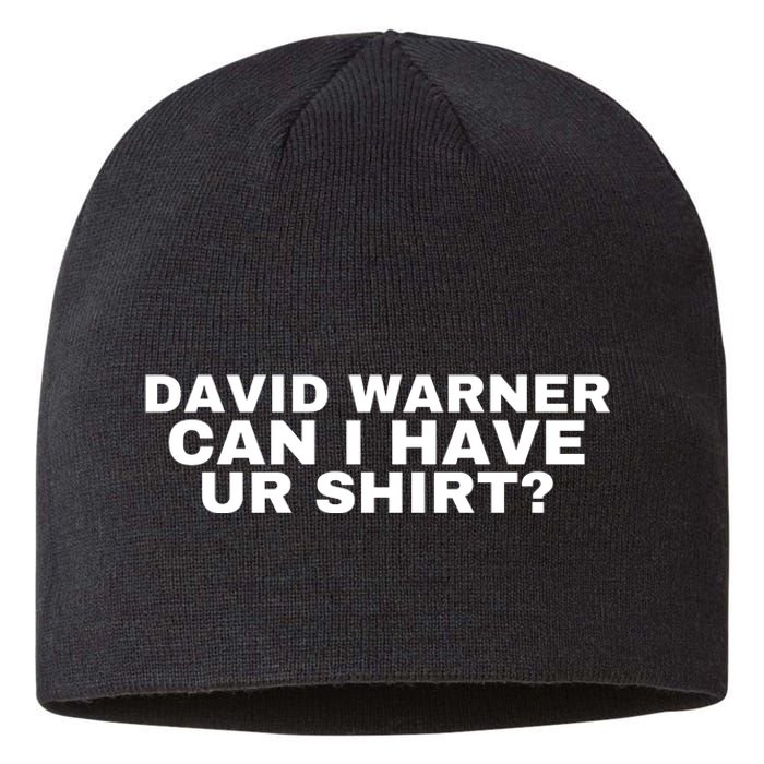 David Warner Can I Have Ur Shirt Funny Sustainable Beanie