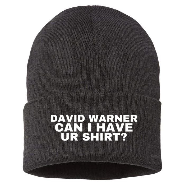 David Warner Can I Have Ur Shirt Funny Sustainable Knit Beanie