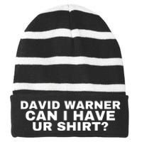 David Warner Can I Have Ur Shirt Funny Striped Beanie with Solid Band