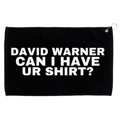 David Warner Can I Have Ur Shirt Funny Grommeted Golf Towel