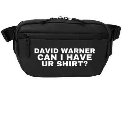 David Warner Can I Have Ur Shirt Funny Crossbody Pack