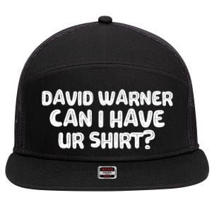 David Warner Can I Have Ur Shirt Funny 7 Panel Mesh Trucker Snapback Hat