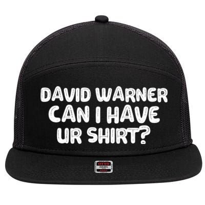 David Warner Can I Have Ur Shirt Funny 7 Panel Mesh Trucker Snapback Hat