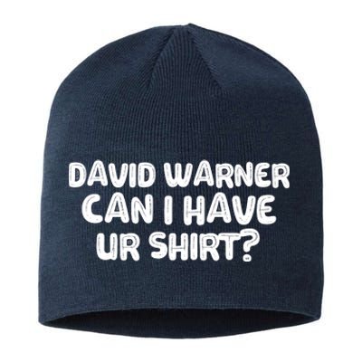 David Warner Can I Have Ur Shirt Funny Sustainable Beanie