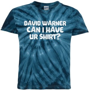 David Warner Can I Have Ur Shirt Funny Kids Tie-Dye T-Shirt