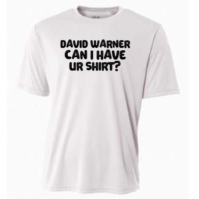 David Warner Can I Have Ur Shirt Funny Cooling Performance Crew T-Shirt