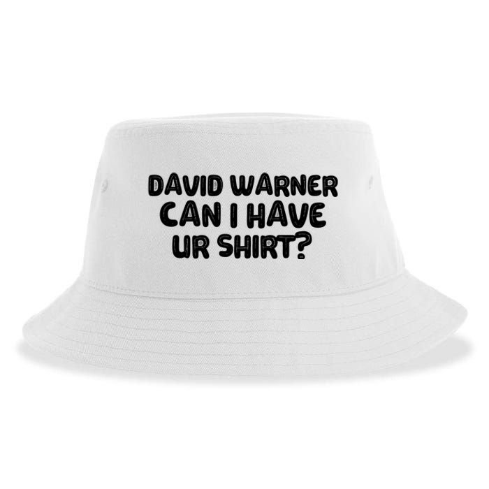 David Warner Can I Have Ur Shirt Funny Sustainable Bucket Hat