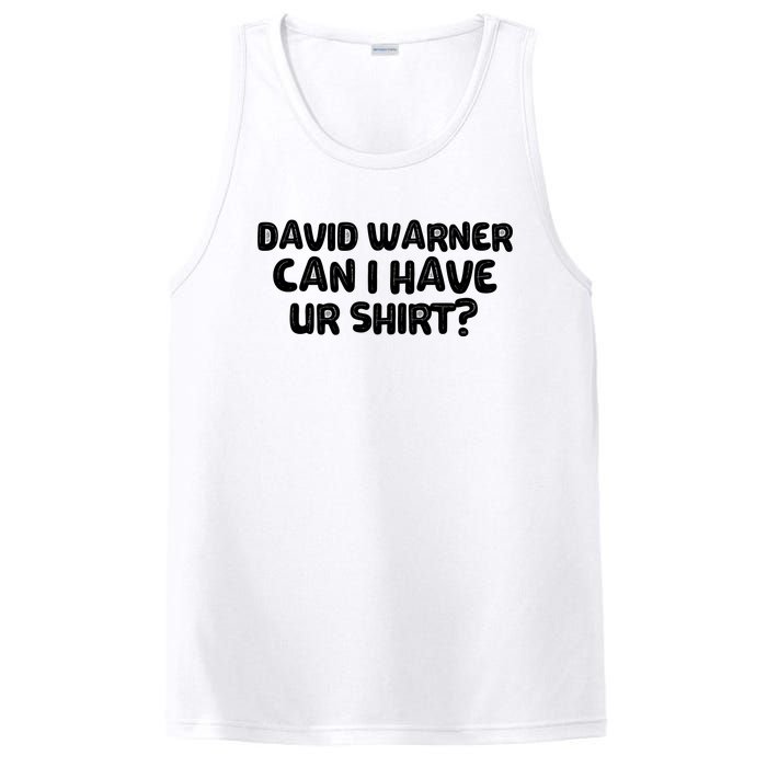 David Warner Can I Have Ur Shirt Funny PosiCharge Competitor Tank