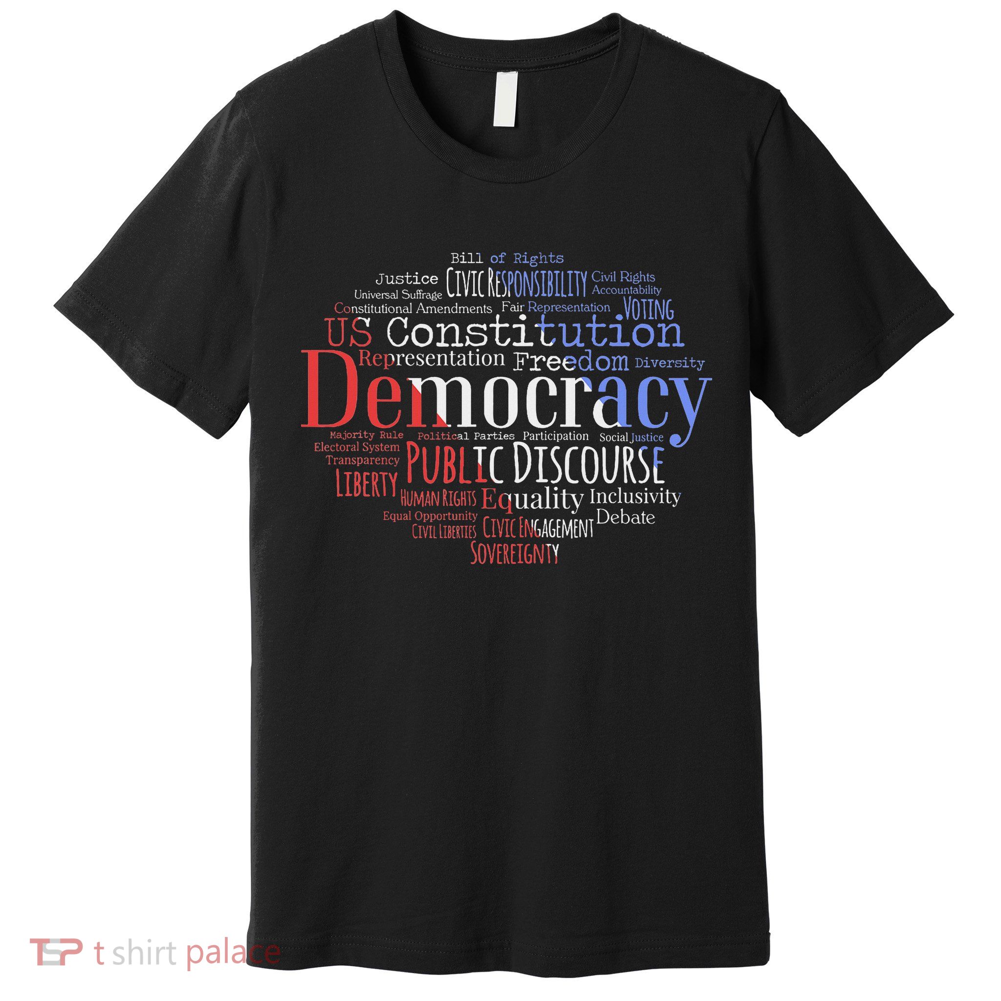 Democracy Word Cloud Art Election Red White And Blue Premium T-Shirt