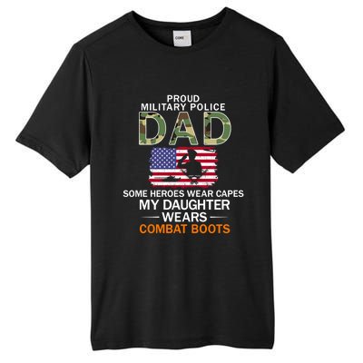 Daughter Wear Combat Bootsfunny Giftproud Mp Military Police Dad Army Gift Tall Fusion ChromaSoft Performance T-Shirt