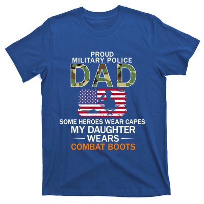 Daughter Wear Combat Bootsfunny Giftproud Mp Military Police Dad Army Gift T-Shirt