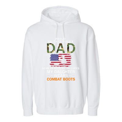 Daughter Wear Combat Bootsfunny Giftproud Mp Military Police Dad Army Gift Garment-Dyed Fleece Hoodie