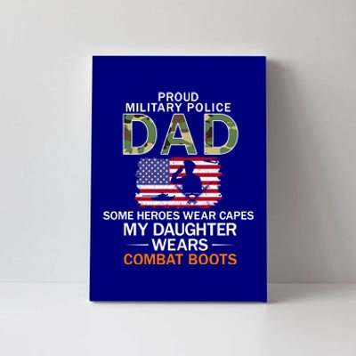 Daughter Wear Combat Bootsgiftproud Mp Military Police Dad Army Gift Canvas