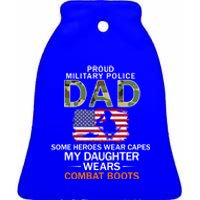 Daughter Wear Combat Bootsgiftproud Mp Military Police Dad Army Gift Ceramic Bell Ornament