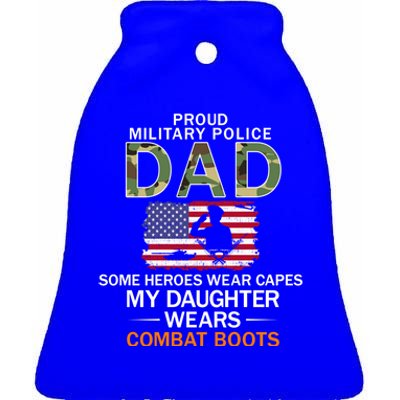 Daughter Wear Combat Bootsgiftproud Mp Military Police Dad Army Gift Ceramic Bell Ornament