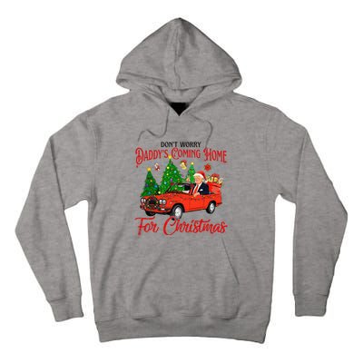 Dont Worry Daddys Coming Home For Christmas Trump 2024 Tall Hoodie