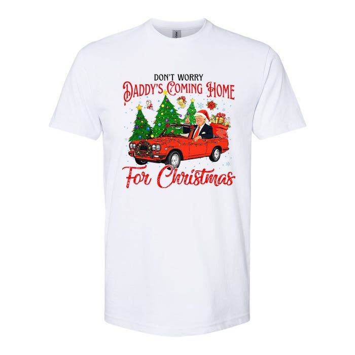 Dont Worry Daddys Coming Home For Christmas Trump 2024 Softstyle CVC T-Shirt