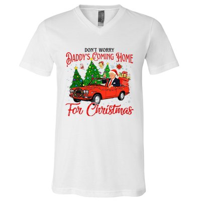 Dont Worry Daddys Coming Home For Christmas Trump 2024 V-Neck T-Shirt