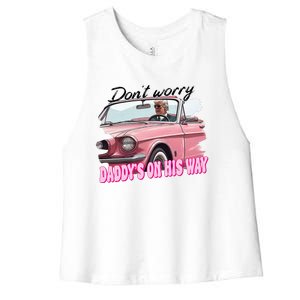 Dont Worry Daddys On His Way Funny Trump In Car 2024 Women's Racerback Cropped Tank