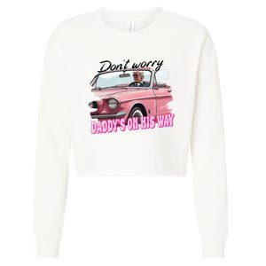 Dont Worry Daddys On His Way Funny Trump In Car 2024 Cropped Pullover Crew