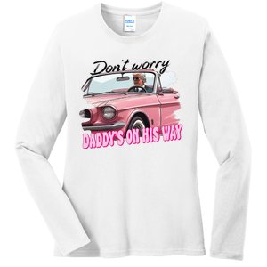 Dont Worry Daddys On His Way Funny Trump In Car 2024 Ladies Long Sleeve Shirt