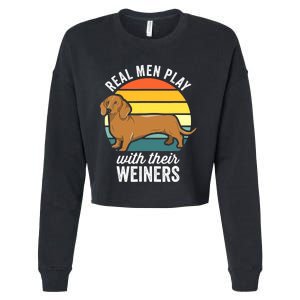 Dachshund Weiner Dog Real Play With Their Weiners Cropped Pullover Crew