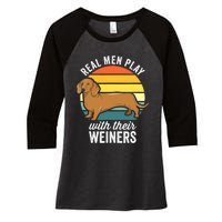 Dachshund Weiner Dog Real Play With Their Weiners Women's Tri-Blend 3/4-Sleeve Raglan Shirt