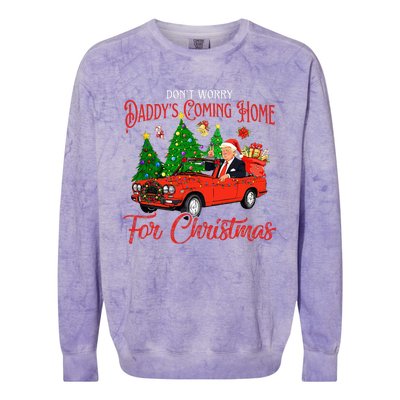 DonT Worry DaddyS Coming Home For Christmas Trump 2024 Colorblast Crewneck Sweatshirt