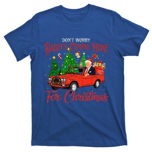 DonT Worry DaddyS Coming Home For Christmas Trump 2024 T-Shirt