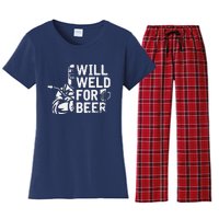 Drunk Welder Drinker Steelworker Will Weld For Beer Welding Women's Flannel Pajama Set