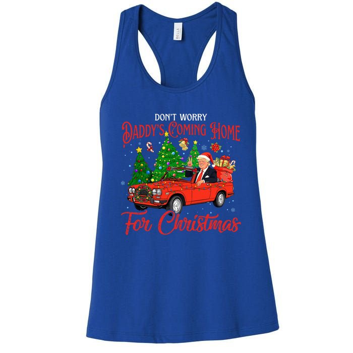 DonT Worry DaddyS Coming Home For Christmas Trump 2024 Women's Racerback Tank