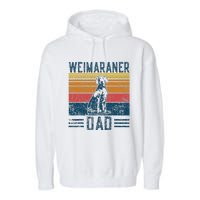 Dog Weim Dad Vintage Weimaraner Dad Garment-Dyed Fleece Hoodie