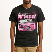 Dont Worry Daddys On His Way Funny Trump In Pink Car 2024 Tall T-Shirt