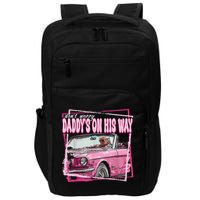 Dont Worry Daddys On His Way Funny Trump In Pink Car 2024 Impact Tech Backpack