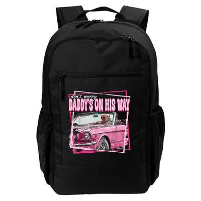 Dont Worry Daddys On His Way Funny Trump In Pink Car 2024 Backpack