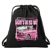 Dont Worry Daddys On His Way Funny Trump In Pink Car 2024 Drawstring Bag