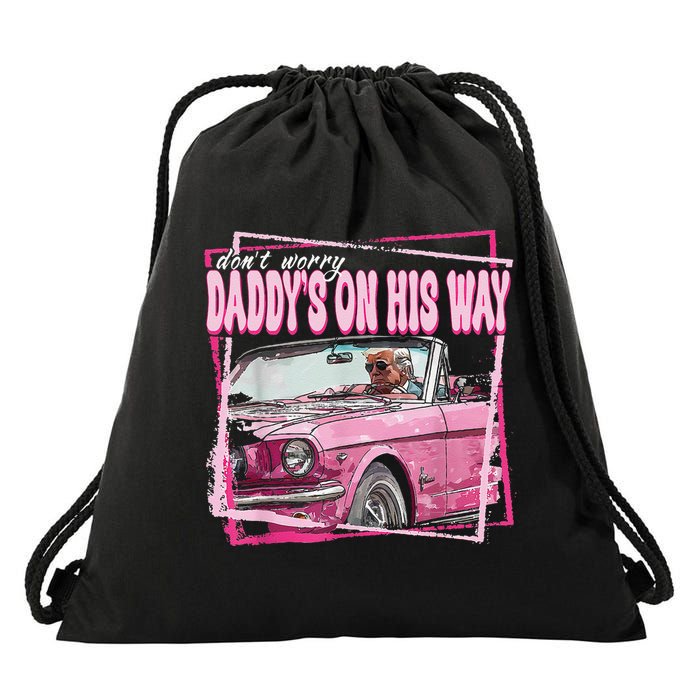 Dont Worry Daddys On His Way Funny Trump In Pink Car 2024 Drawstring Bag