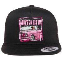 Dont Worry Daddys On His Way Funny Trump In Pink Car 2024 Flat Bill Trucker Hat