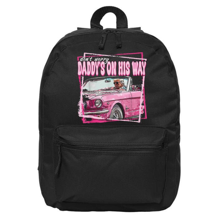 Dont Worry Daddys On His Way Funny Trump In Pink Car 2024 16 in Basic Backpack
