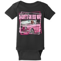 Dont Worry Daddys On His Way Funny Trump In Pink Car 2024 Baby Bodysuit