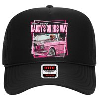 Dont Worry Daddys On His Way Funny Trump In Pink Car 2024 Hat