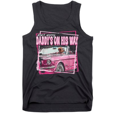 Dont Worry Daddys On His Way Funny Trump In Pink Car 2024 Tank Top