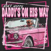 Dont Worry Daddys On His Way Funny Trump In Pink Car 2024 Golf Towel